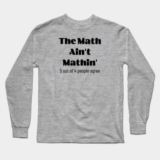 Funny math shirt Long Sleeve T-Shirt